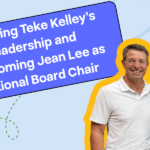 Honoring Teke Kelley's leadership and welcoming Jean Lee as national board chair